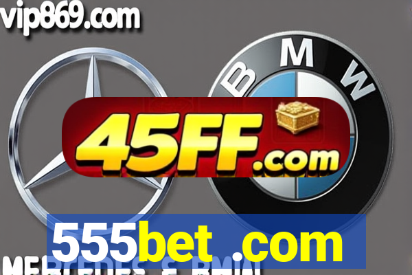 555bet .com